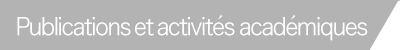 Publications et activités académiques